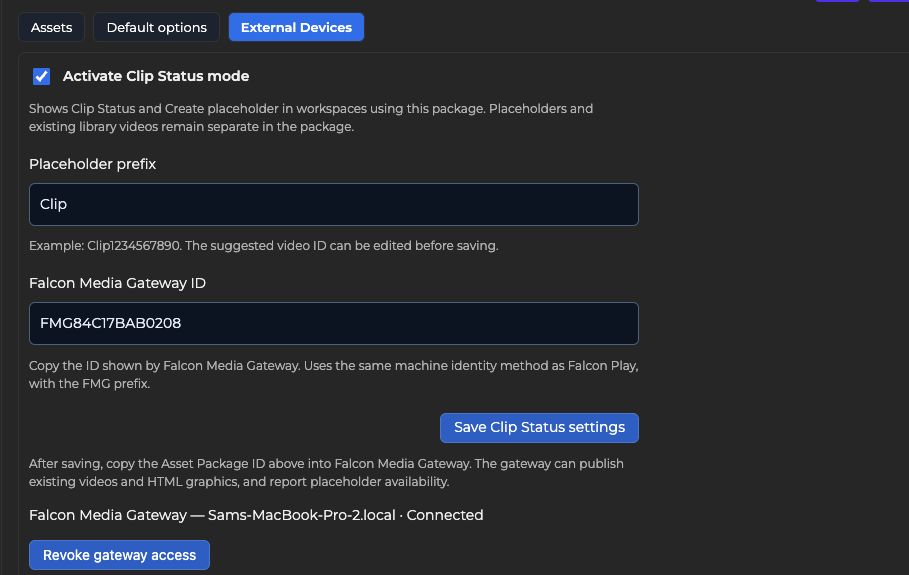 External Devices tab with Clip Status enabled, the Clip prefix, an FMG Gateway ID and Save Clip Status settings